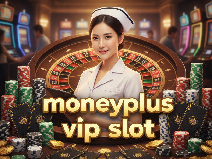 ทางเข้า moneyplus vip slot